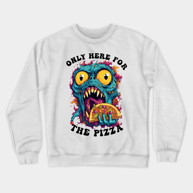 Only Here For The Pizza Monster Crewneck Sweatshirt by Obotan Mmienu